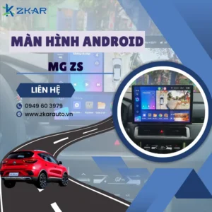Địa Chỉ Gắn Màn Hình Android Xe MG ZS Tại TPHCM