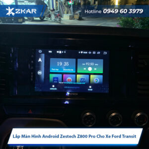 Lắp Màn Hình Android Zestech Z800 Pro Xe Ford Transit - Giá 14tr