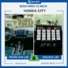 Lắp Màn Hình 13 Inch Xe Honda City Tại TPHCM