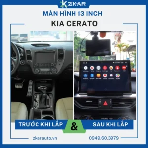 Lắp Màn Hình 13 Inch Xe KIA Cerato Tại TPHCM