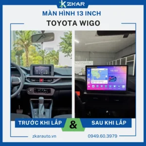 Lắp Màn Hình 13 Inch Xe Toyota Wigo Tại TPHCM