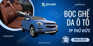 Bọc Ghế Da Ô Tô Tại Thủ Đức | Nhiều Mẫu Đẹp - Chất Lượng