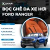 Bọc Ghế Da Xe Ford Ranger