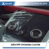 Dán Phim PPF Cho Hyundai Custin Tại TPHCM 