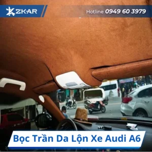 Bọc Trần Da Lộn Xe Audi A6