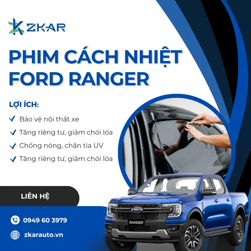Dán Phim Cách Nhiệt Xe Ford Ranger | Giải Pháp Hoàn Hảo Cho Mùa Hè Nóng Bức