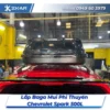 Lắp Đặt Baga Mui Phi Thuyền Chevrolet Spark 500L Tại TPHCM