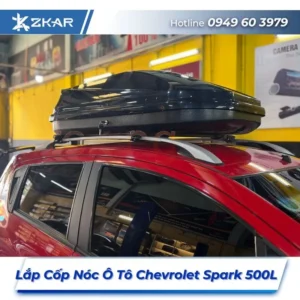 Lắp Đặt Cốp Nóc Ô Tô Chevrolet Spark 500L Tại TPHCM