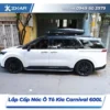 Lắp Đặt Cốp Nóc Ô Tô Kia Carnival 600L Tại TPHCM