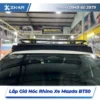 Lắp Đặt Giá Nóc Rhino Xe Mazda BT50 Tại TPHCM