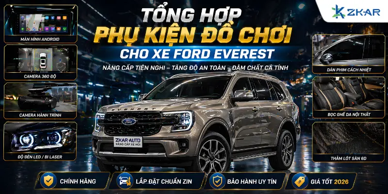 Tổng Hợp Phụ Kiện Đồ Chơi Cho Xe Ford Everest