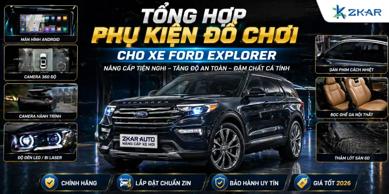 Tổng Hợp Phụ Kiện Đồ Chơi Cho Xe Ford Explorer