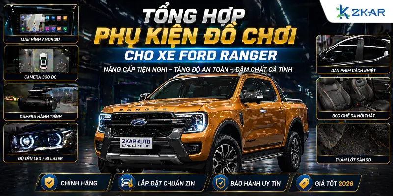 Tổng Hợp Phụ Kiện Đồ Chơi Cho Xe Ford Ranger