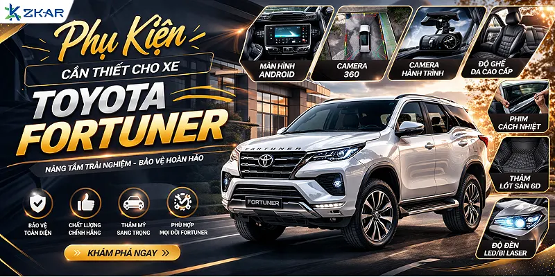 Tổng Hợp Phụ Kiện Đồ Chơi Cho Xe Toyota Fortuner
