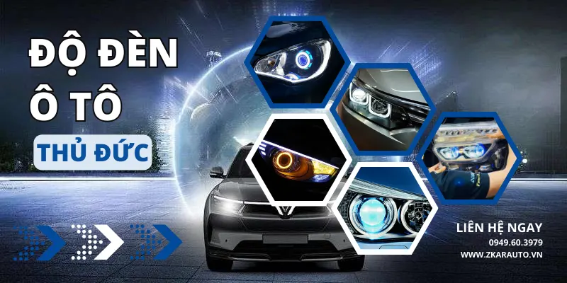 Địa Chỉ Độ Đèn Ô Tô Chuyên Nghiệp Tại Thủ Đức