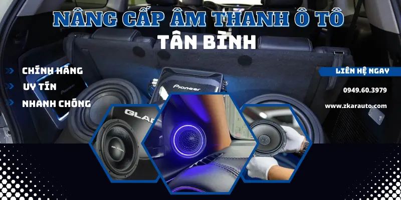 Địa Chỉ Độ Âm Thanh Ô Tô Tại Tân Bình
