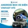 Lắp Android Box Xe Vinfast VF3 Tại TPHCM