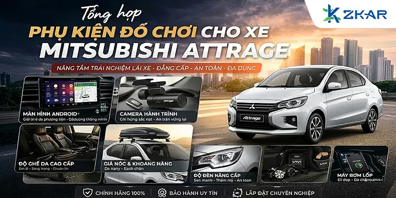 Tổng Hợp Phụ Kiện Cho Xe Mitsubishi Attrage