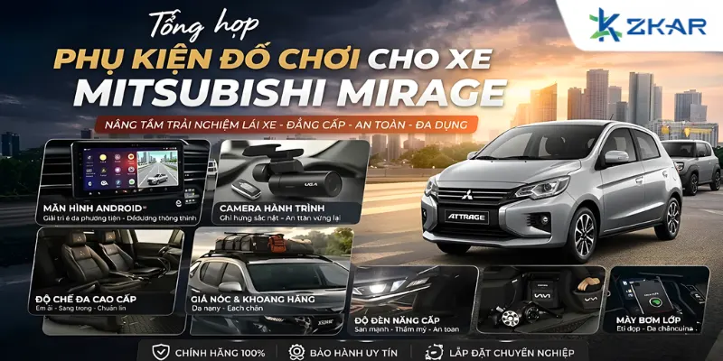 Tổng Hợp Phụ Kiện Cho Xe Mitsubishi Mirage