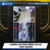 Gắn Camera 360 Dành Riêng Cho Xe Ford Ranger Tại TPHCM