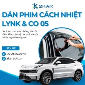 Dán Phim Cách Nhiệt Xe Lynk&Co 05 Tại TP.HCM