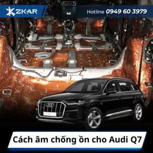 Cách âm chống ồn cho Audi Q7