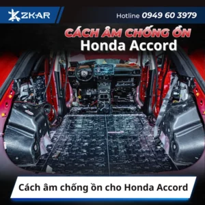 Cách âm chống ồn cho Honda Accord