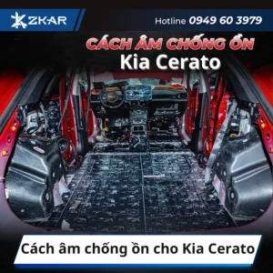 Cách âm chống ồn cho Kia Cerato