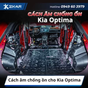 Cách âm chống ồn cho Kia Optima