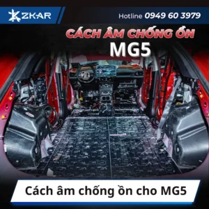 Cách âm chống ồn cho MG5