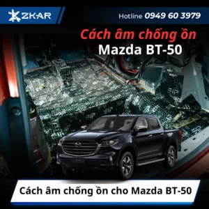 Cách âm chống ồn cho Mazda BT-50