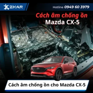 Cách âm chống ồn cho Mazda CX-5
