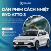 Dán phim cách nhiệt xe byd atto 3 tại tp.hcm