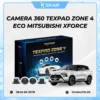 Lắp Camera 360 TexPad Zone 4 cho Mitsubishi Xforce
