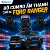 Độ Combo Âm Thanh Cho Xe Ford Ranger
