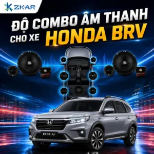 Độ Combo Âm Thanh Cho Xe Honda BRV
