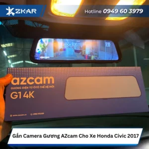 Gắn Camera Gương AZCam G1 4K Cho Xe Honda Civic 2017