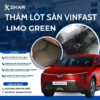 Thảm Lót Sàn Cho Xe Điện VinFast Limo Green