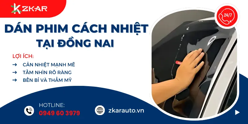Dán Phim Cách Nhiệt Ô Tô Tại Đồng Nai