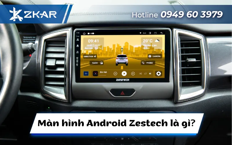 Màn Hình Android Zestech