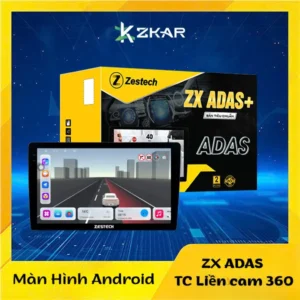 Màn Hình Android Zestech ZX ADAS Tiêu Chuẩn Liền Camera 360