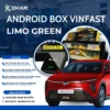 Android Box Cho Xe VinFast Limo Green