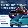 LED Nội Thất Vinfast Minio Green