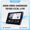 Màn Hình Android Teyes CC3L Lite