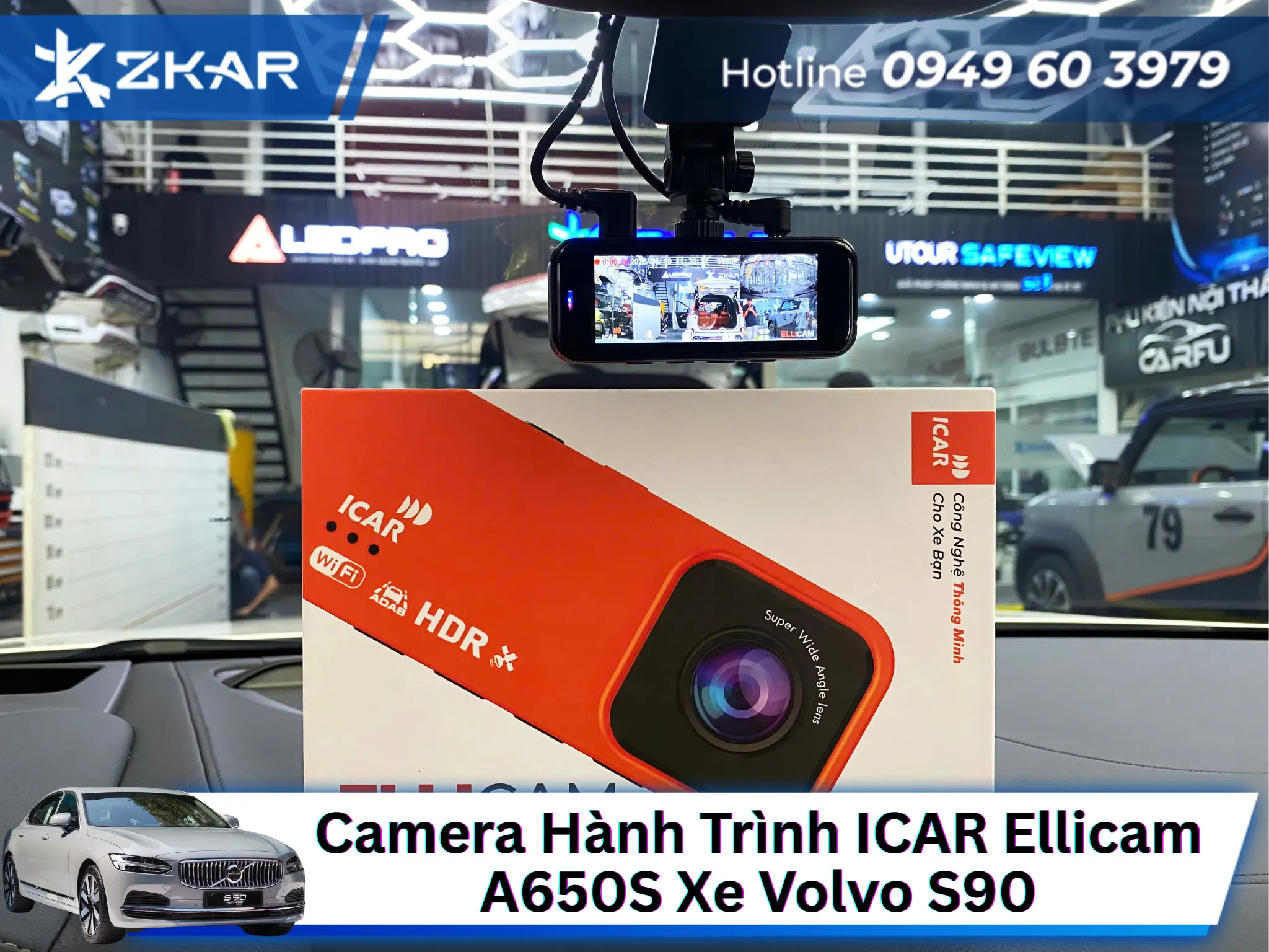 Gắn Camera Hành Trình ICAR Ellicam A650S Cho Xe Volvo S90