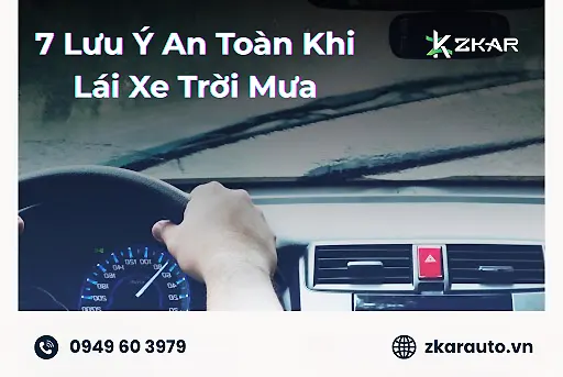 7 Lưu Ý An Toàn Khi Lái Xe Trời Mưa
