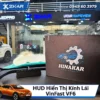 HUD Hiển Thị Kính Lái Cho Xe Điện VinFast VF6