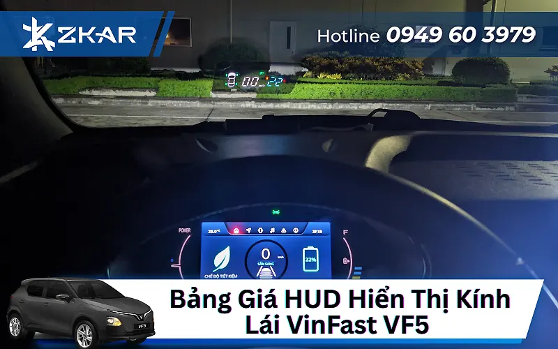 Bảng Giá Lắp HUD Cho VinFast VF5 Tại ZKar Auto