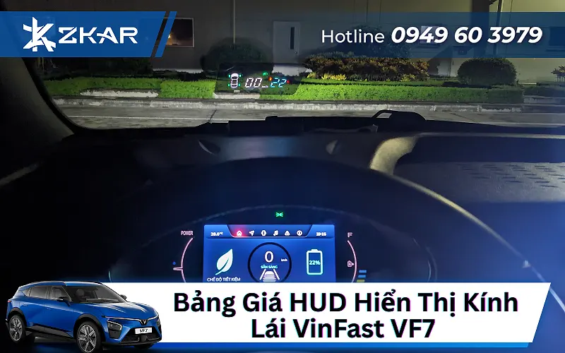 Bảng Giá HUD Hinakar cho VinFast VF7 tại ZKar Auto