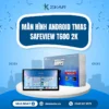Màn hình Android TMAS Safeview T600 2K